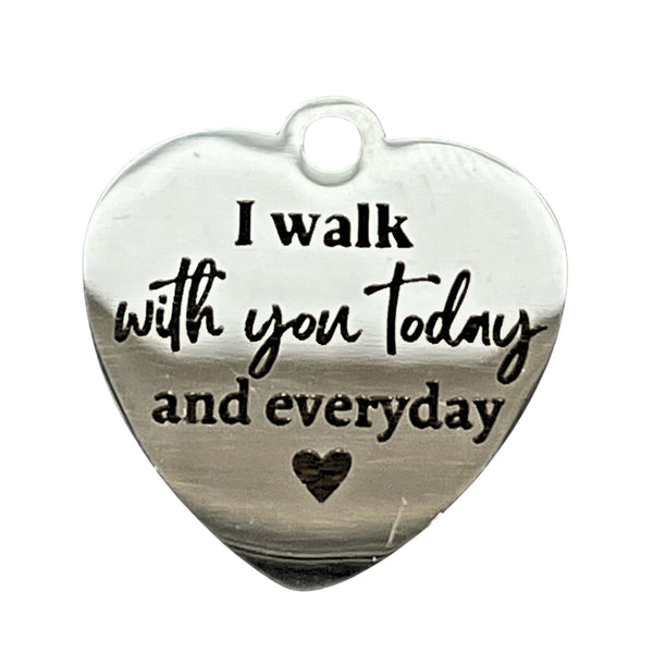 Heart Engraved Saying Charm "I Walk With You"  Antique Silver