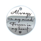 "Always on My Mind" memorial charm Antique Silver